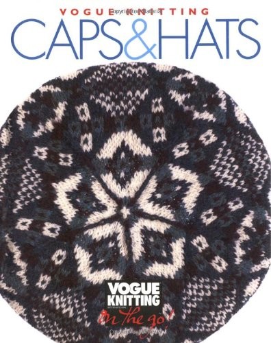 Vogue knitting caps and hats - vogue,