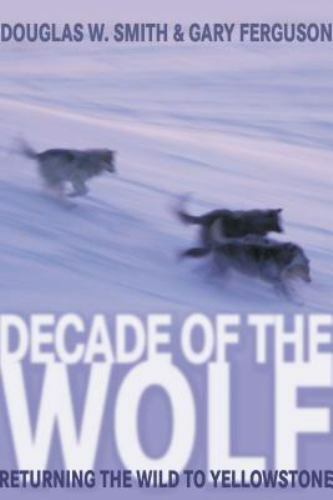 Decade the wolf returning - the,