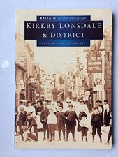 Kirkby Lonsdale & District  in Old Photogra... by Nigel & Phillip Dalz Paperback