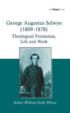 George Augustus Selwyn (1809-1878) - 9780367787400
