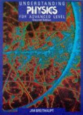 Understanding Physics for Advanced Level By Jim Breithaupt. 9780748705108