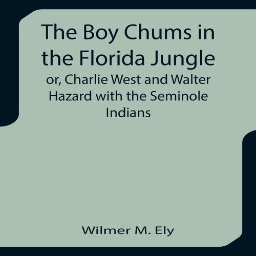 The boy chums florida - chums,