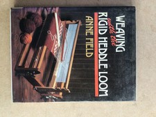 Weaving with the Rigid Heddle Loom by Anne Field