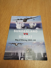 SUNDERLAND VS U-BOAT. Bay of Biscay 1943-44. Mark Lardas
