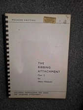 The Ribbing Attachment Part 2 By Mary Weaver