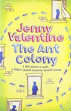 The Ant Colony By Jenny Valentine