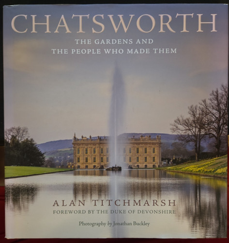 Chatsworth its gardens - chatsworth:, and
