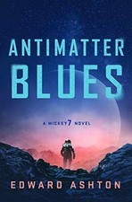 Antimatter Blues: A Mickey7