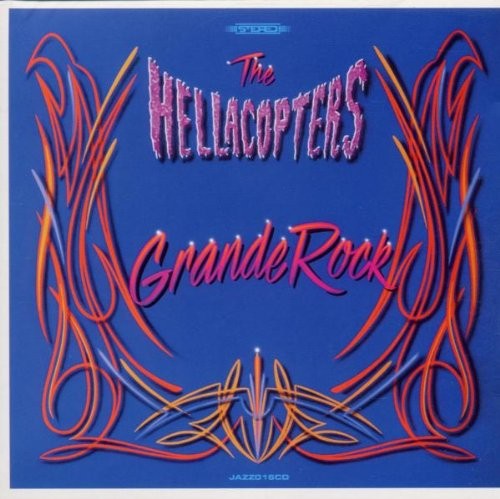 Hellacopters grande rock - hellacopters,