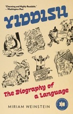 Yiddish The Biography of a