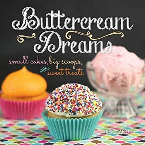 Buttercream dreams small - dreams, :