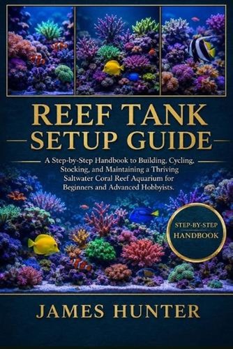 Reef tank setup guide - reef, a