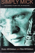 Simply Mick: Mick Hucknall of