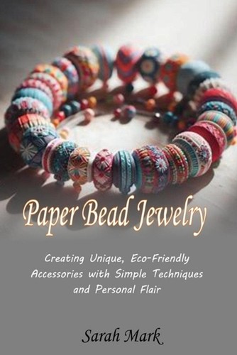 Paper bead jewelry creating - paper,