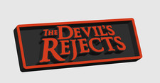 The Devils Rejects - 3D Printed movie logo Sign/Plaque