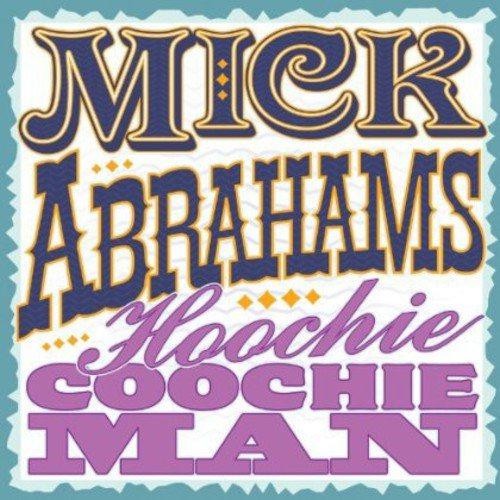 Hoochie coochie man mick - hoochie,