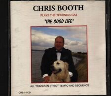 Chris Booth Plays The Technics GA3 - The Good Life CD