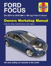 Ford Focus Petrol & Diesel 64 to 18 (Oct 14 – 18) Haynes Repair Manual Haynes