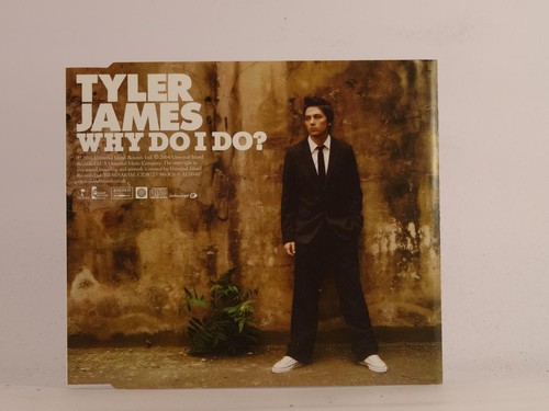 Tyler james why - why, do