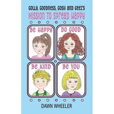 Golly, Goodness, Gosh and
