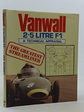 Vanwall 2.5 Litre F1 A Technical Appraisal - Bamsey, Ian