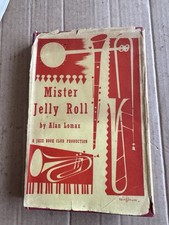Mister Jelly Rolls, by Alan Lomax, The Jazz Book Club 1956 Vintage Hardback Mr.