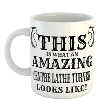 Classic Gift Mug - AMAZING CENTRE LATHE TURNER LOOKS LIKE - Brew Time Must-Have