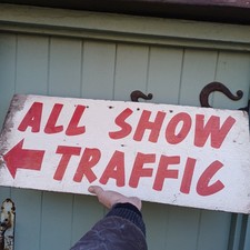 Vintage 'All Show Traffic' hand painted sign / Fairground