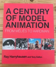 A Century of Model Animation - Signed By Ray Harryhausen & Tony Dalton - Book