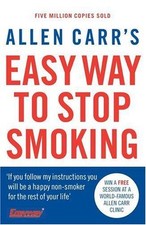 Allen Carr's Easy Way to Stop Smoking By Allen Carr. 9780140277630