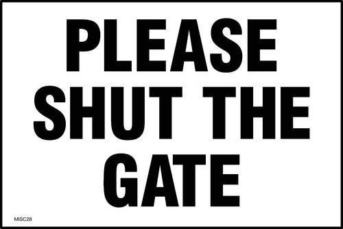 Please shut the gate sign - the,