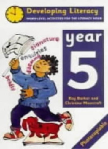 Developing literacy year 5 - literacy:,