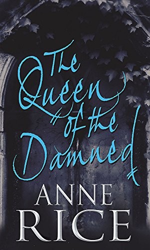 The queen - of, damned