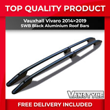 FITS VAUXHALL VIVARO 14>19 SWB BLACK ALUMINIUM ROOF BARS RAILS RACK VAN NO DRILL