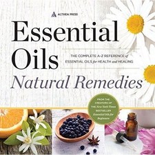 Essential Oils Natural Remedies: The Comple- paperback, 1623154243, Althea Press
