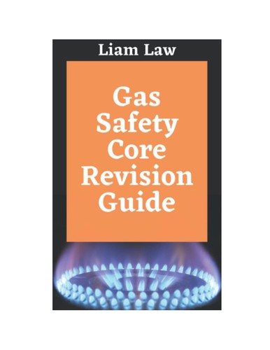 Gas safety core revision guide - revision,