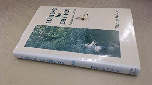 Fishing the dry fly - fly, wilson