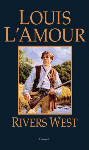 Lamour louis rivers west - :, a