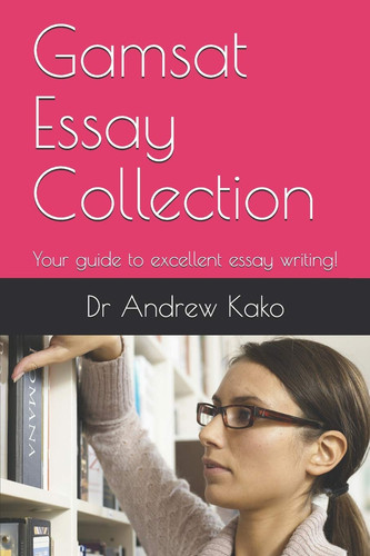 Gamsat essay collection your - essay,