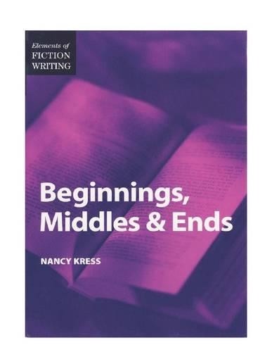 Beginnings middles and - and, ends