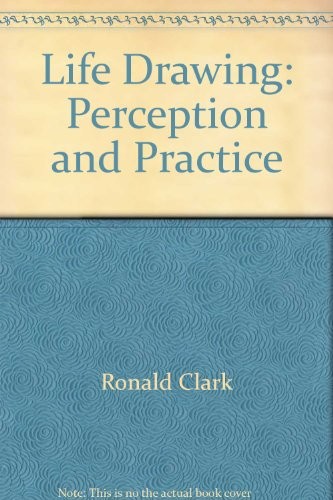 Life drawing perception and - drawing:,