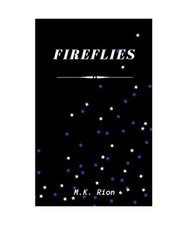 Fireflies / Raindrops, M. K