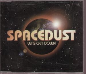 Spacedust let get down cd - get,