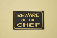 BEWARE OF THE CHEF sign kitchen pub restaurant cafe 150mm x 90mm joke Christmas
