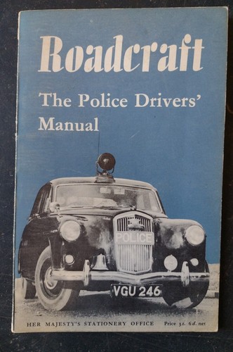Roadcraft the police drivers - the,