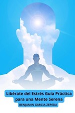 Librate del Estrs Gua Prctica