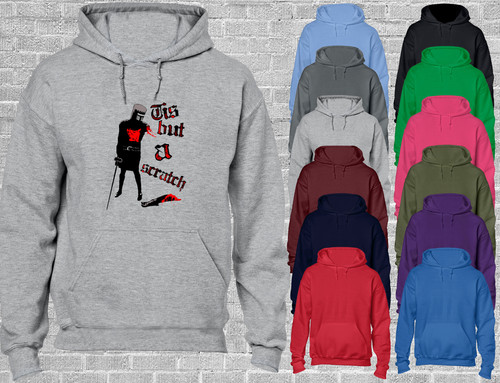 Tis but scratch - scratch, hoody