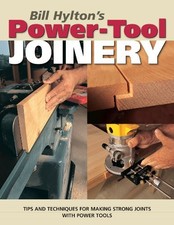 Bill Hylton's Power-Tool Joinery, Hylton, Bill