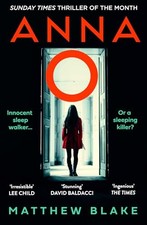 Anna O: The biggest and most gripping new crime thriller... - Blake, Matthew