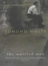 The Married Man By  Edmund White. 9780099285144